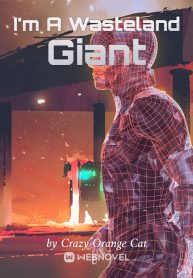 I’m A Wasteland Giant