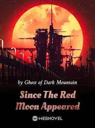 Since The Red Moon Appeared