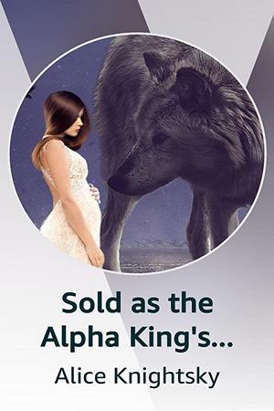 Sold AS The alpha King's Breeder