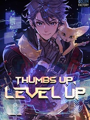 Thumbs Up, Level Up