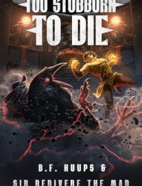 Too Stubborn to Die